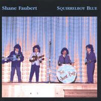 Faubert, Shane - Squirrelboy Blue