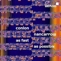 Nancarrow, C. - As Fast As Possible