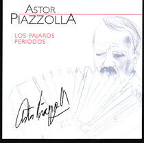 Piazzolla, Astor - Los Pajaros Perdidos