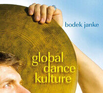 Janke, Bodek - Global Dance Kulture