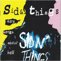 Sid & Things - More Songs About Hell