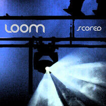 Loom - Scored - Live 2011