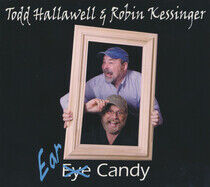 Hallawell, Todd & Robin K - Ear Candy