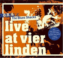 B.B. & the Blues Shacks - Live At Vier Linden