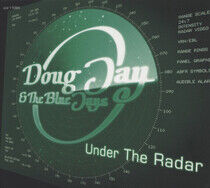Jay, Doug & the Blue Jays - Under the Radar