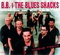 B.B. & the Blues Shacks - Unique Taste