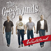 Greyhounds - Wasteland