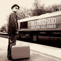 Pritchard, Bill - Midland Lullabies -Lp+CD-