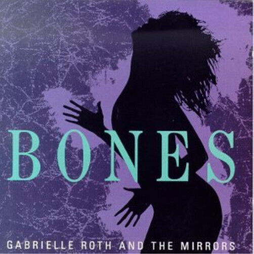 Roth, Gabrielle - Bones