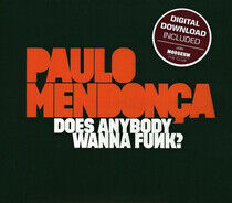 Mendonca, Paulo - Does Anybody Wanna Funk?
