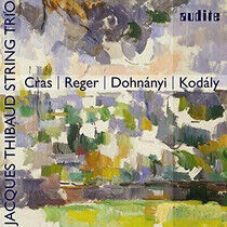 Cras/Reger/Dohnanyi/Kodal - String Trios
