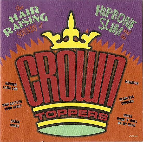 Hipbone Slim & the Crown- - Hair Raising