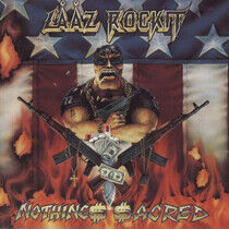 Laaz Rockit - Nothing Sacred
