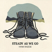 Shizzoe, Hank - Steady As We Go