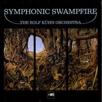 Kuhn, Rolf -Group- - Symphonic Swampfire