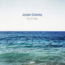 Ordonez, Josete - Por El Mar