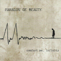 Paragon of Beauty - Comfort Me Infinity