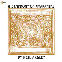 Ardley, Neil - Symphony of Armaranths