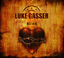 Gasser, Luke - Mercy On Me
