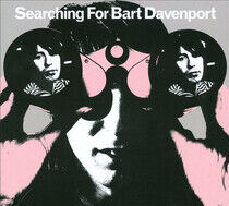 Davenport, Bart - Searching For Bart..