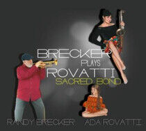Brecker, Randy & Ada Rova - A Sacred Bond