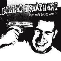 Bullet Treatment - What More Do.. -Coloured-