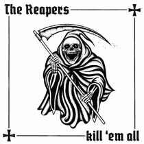Reapers - Kill 'Em All