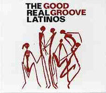 Real Latinos - Good Groove