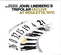 Lindberg, John -Tripolar- - Live At Roulette, Nyc
