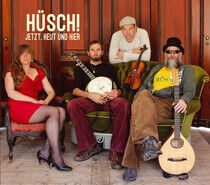 Husch - Jetzt, Heut & Hier