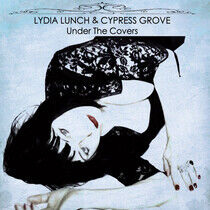 Lunch, Lydia/Cypress Grov - Under the Covers
