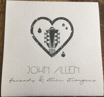 Allen, John - Friends & Other Strangers