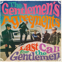 Gentlemen's Agreements - Last Call For the..