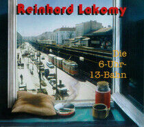 Lakomy, Reinhard - Die 6 Uhr 13 Bahn