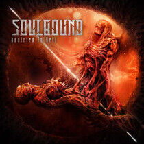 Soulbound - Addicted To Hell -Ltd-