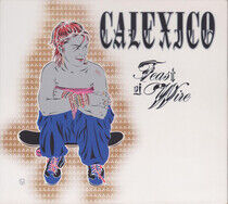 Calexico - Feast of Wire -Ltd-