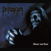 Pentagram - Show 'Em How -Mediaboo-