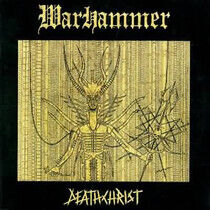 Warhammer - Deathchrist -Reissue/Ltd-