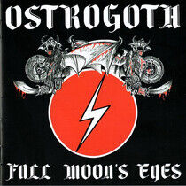 Ostrogoth - Full Moon's Eyes