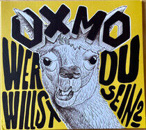 Oxmo - Wer Willst Du Sein?