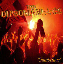 Dipsomaniacs - Gambrinus