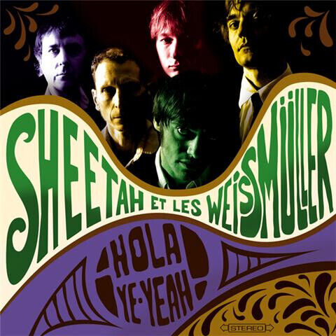 Sheetah Et Les Weismuller - Hola Ye-Yeah