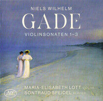 Lott, Maria-Elisabeth/Spe - Gade: Violin Sonatas 1-3