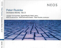 Rucicka, P. - Orchestral Works Vol.3