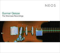 Geisse, Gunnar - Wannsee Recordings