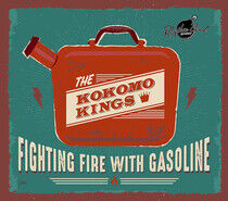 Kokomo Kings - Fighting Fire With..
