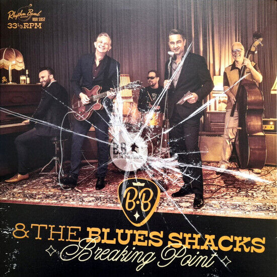 B.B. & the Blues Shacks - Breaking Point