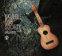 Ukulele Dub Society - Ukulism Vol.2