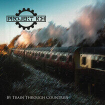 Projekt Ich - By Train Through..