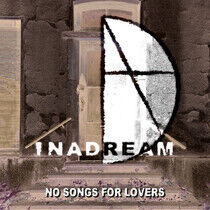 Inadream - No Songs For Lovers